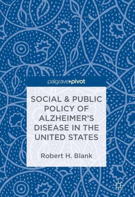 Social & Public Policy of Alzheimers Disease in the United States
