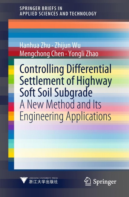 Controlling Differential Settlement of Highway Soft Soil Subgrade: A New Method and Its Engineering Applications