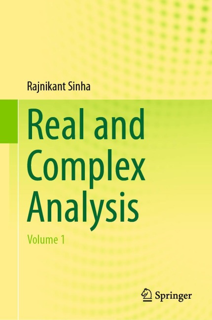 Real and Complex Analysis: Volume 1