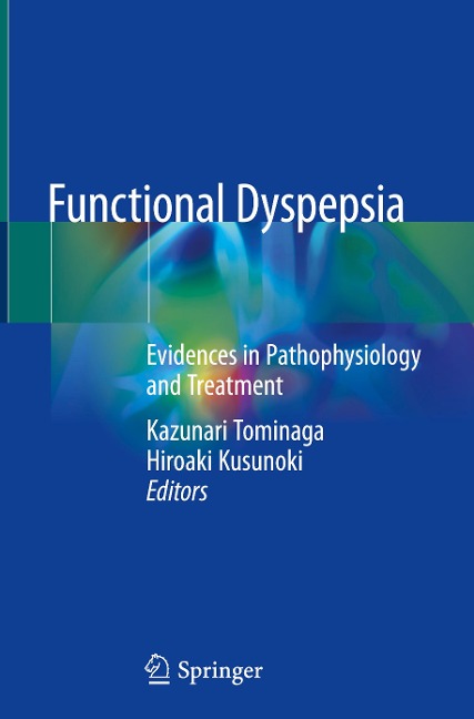 Functional Dyspepsia: Evidences in Pathophysiology and Treatment
