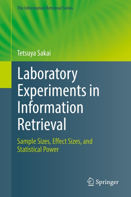 Laboratory Experiments in Information Retrieval: Sample Sizes, Effect Sizes, and Statistical Power