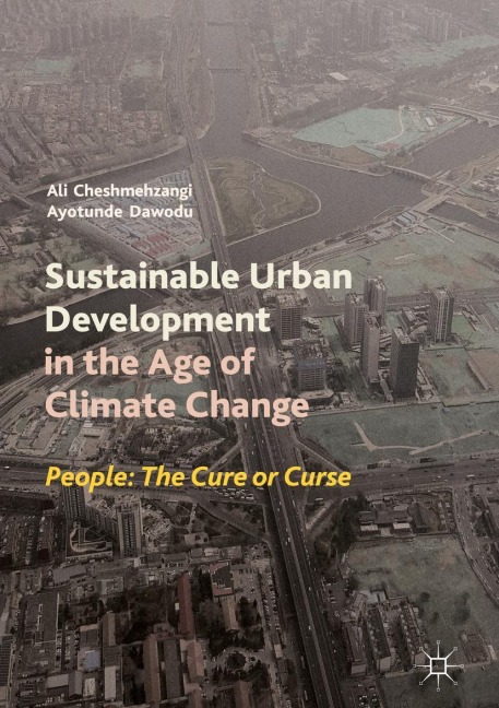 Sustainable Urban Development in the Age of Climate Change: People: The Cure or Curse