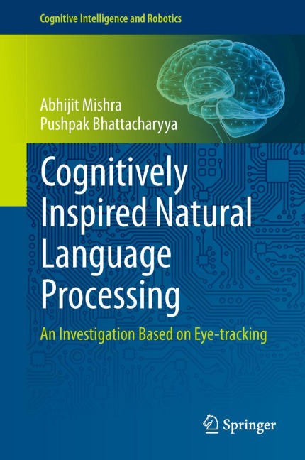 Cognitively Inspired Natural Language Processing: An Investigation Based on Eye-tracking