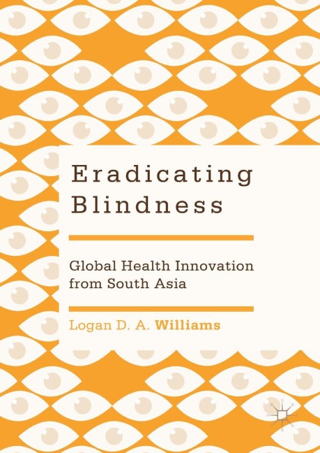 Eradicating Blindness: Global Health Innovation from South Asia