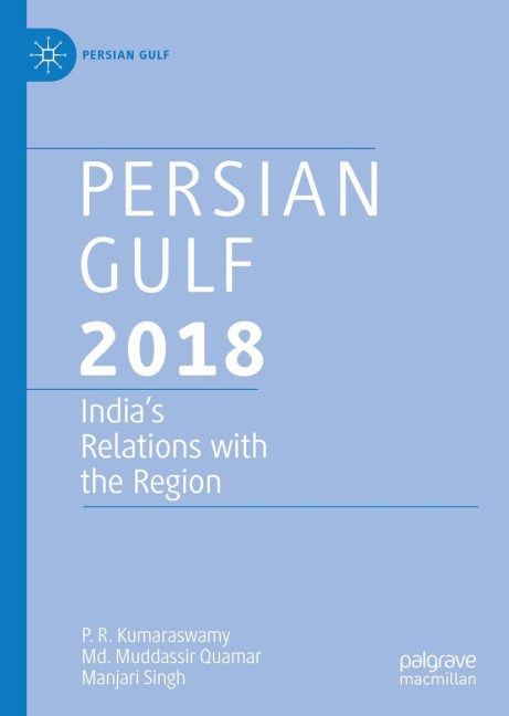 Persian Gulf 2018: Indias Relations with the Region