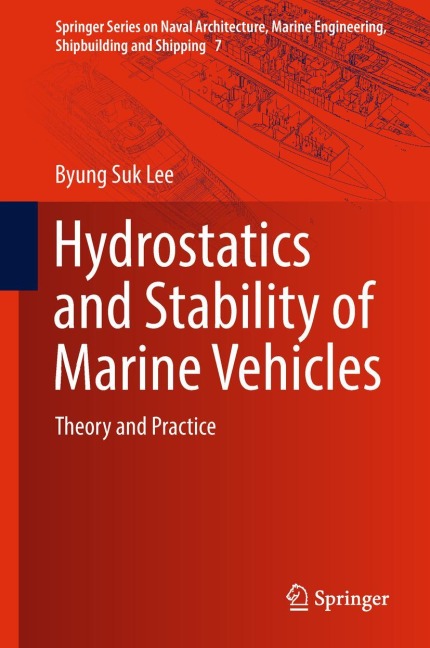 Hydrostatics and Stability of Marine Vehicles: Theory and Practice