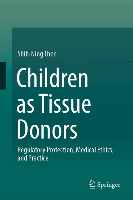 Children as Tissue Donors: Regulatory Protection, Medical Ethics, and Practice