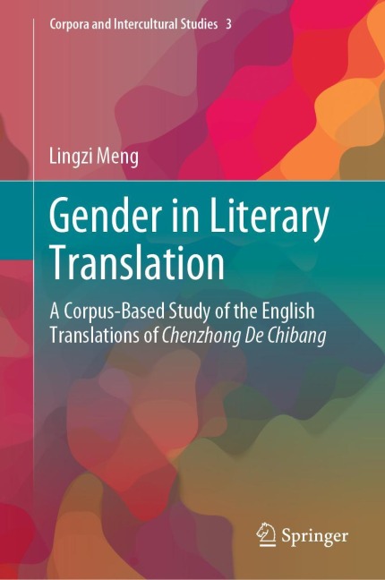 Gender in Literary Translation: A Corpus-Based Study of the English Translations of Chenzhong De Chibang
