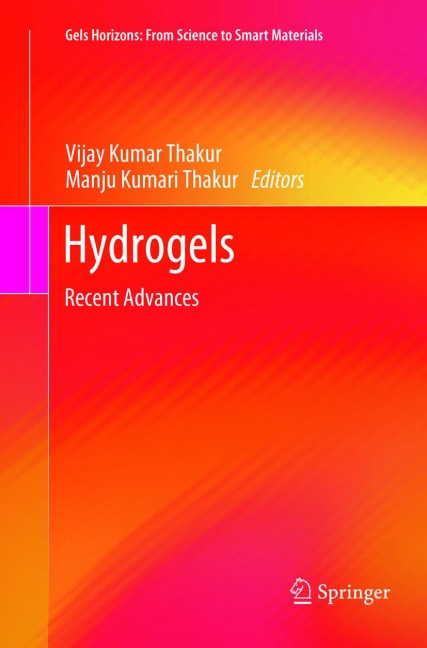 Hydrogels: Recent Advances