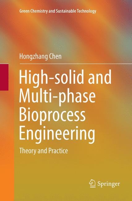 High-solid and Multi-phase Bioprocess Engineering: Theory and Practice