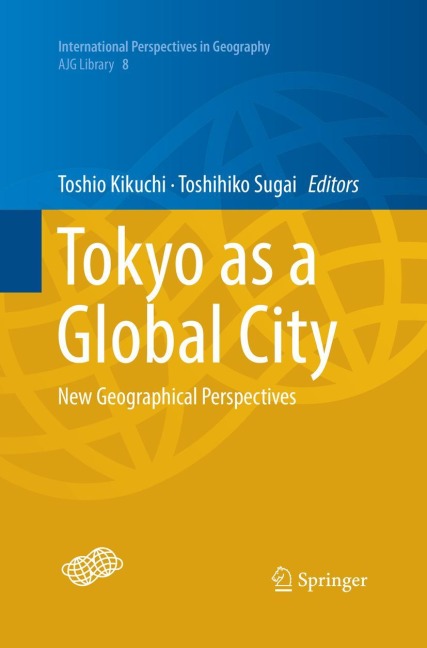 Tokyo as a Global City: New Geographical Perspectives