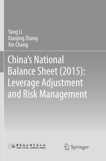 Chinas National Balance Sheet (2015): Leverage Adjustment and Risk Management