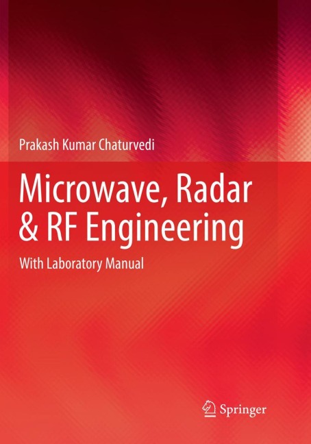 Microwave, Radar & RF Engineering: With Laboratory Manual