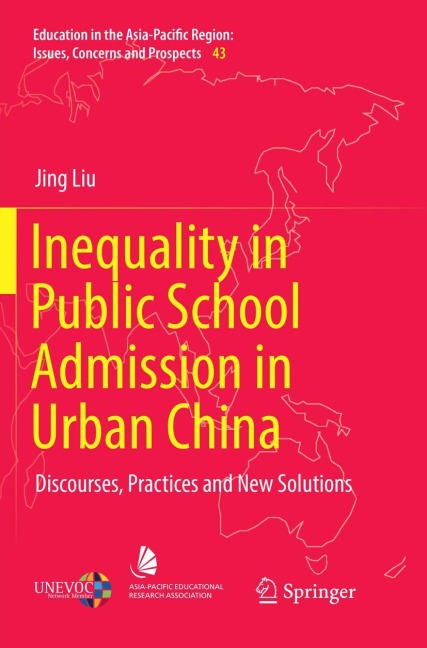 Inequality in Public School Admission in Urban China: Discourses, Practices and New Solutions