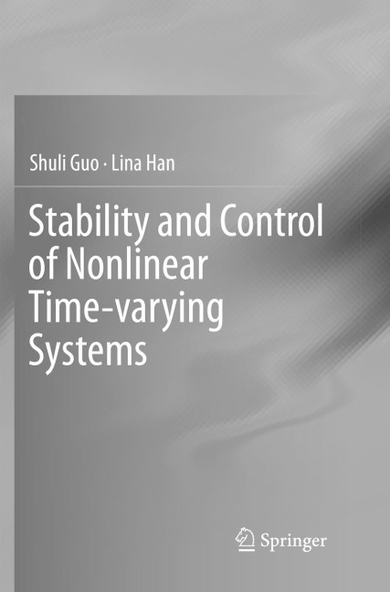 Stability and Control of Nonlinear Time-varying Systems