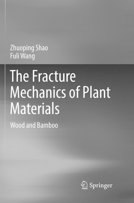 The Fracture Mechanics of Plant Materials: Wood and Bamboo