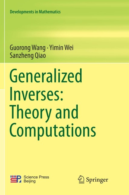 Generalized Inverses: Theory and Computations