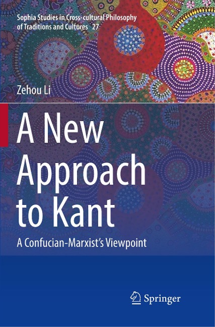 A New Approach to Kant: A Confucian-Marxists Viewpoint