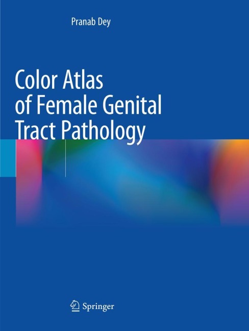 Color Atlas of Female Genital Tract Pathology