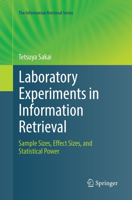 Laboratory Experiments in Information Retrieval: Sample Sizes, Effect Sizes, and Statistical Power