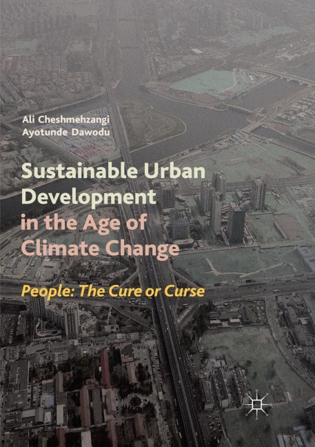 Sustainable Urban Development in the Age of Climate Change: People: The Cure or Curse
