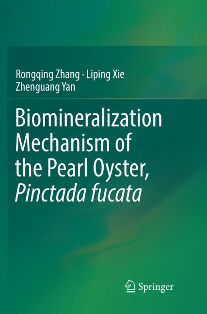 Biomineralization Mechanism of the Pearl Oyster, Pinctada fucata
