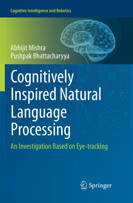 Cognitively Inspired Natural Language Processing: An Investigation Based on Eye-tracking