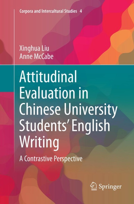 Attitudinal Evaluation in Chinese University Students English Writing: A Contrastive Perspective