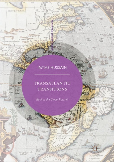 Transatlantic Transitions: Back to the Global Future?