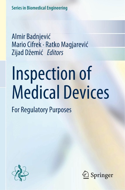 Inspection of Medical Devices: For Regulatory Purposes