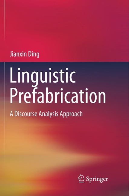 Linguistic Prefabrication: A Discourse Analysis Approach