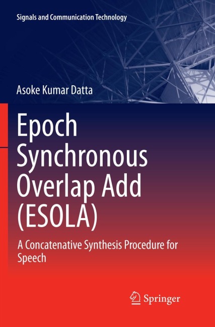 Epoch Synchronous Overlap Add (ESOLA): A Concatenative Synthesis Procedure for Speech