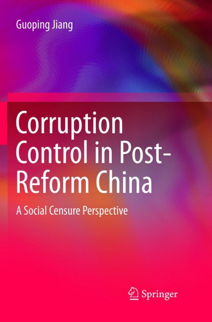 Corruption Control in Post-Reform China: A Social Censure Perspective