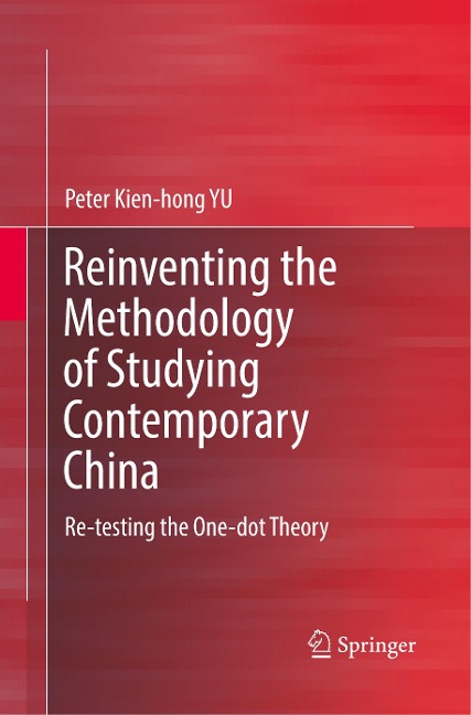 Reinventing the Methodology of Studying Contemporary China: Re-testing the One-dot Theory