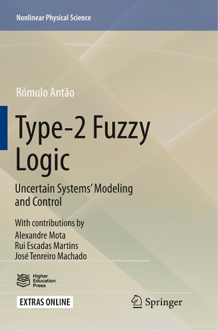 Type-2 Fuzzy Logic: Uncertain Systems Modeling and Control