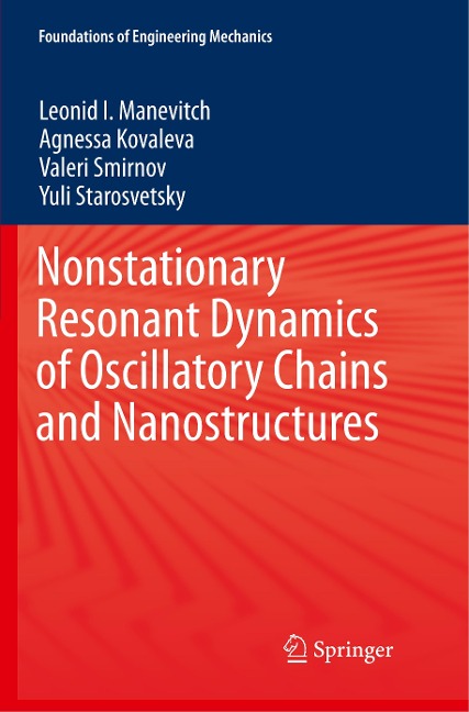 Nonstationary Resonant Dynamics of Oscillatory Chains and Nanostructures