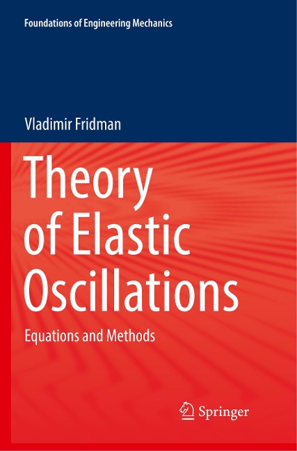Theory of Elastic Oscillations: Equations and Methods
