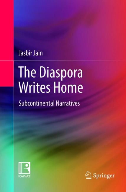 The Diaspora Writes Home: Subcontinental Narratives