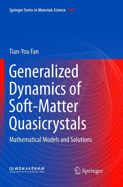Generalized Dynamics of Soft-Matter Quasicrystals: Mathematical models and solutions