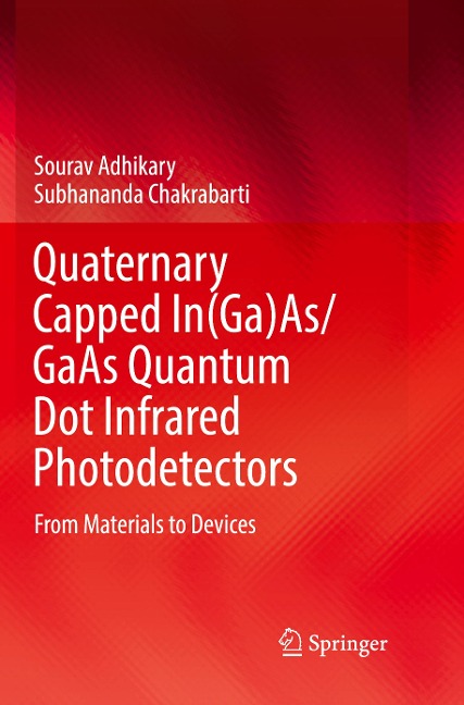 Quaternary Capped In(Ga)As/GaAs Quantum Dot Infrared Photodetectors: From Materials to Devices