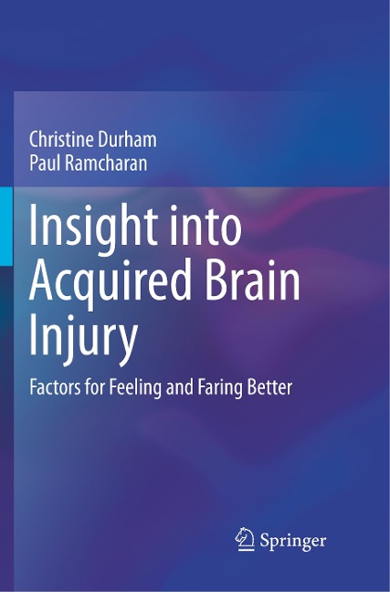 Insight into Acquired Brain Injury: Factors for Feeling and Faring Better