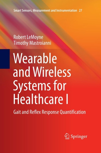 Wearable and Wireless Systems for Healthcare I: Gait and Reflex Response Quantification