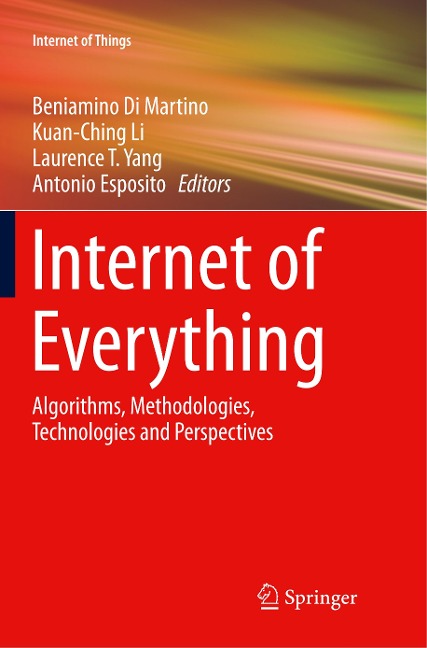 Internet of Everything: Algorithms, Methodologies, Technologies and Perspectives