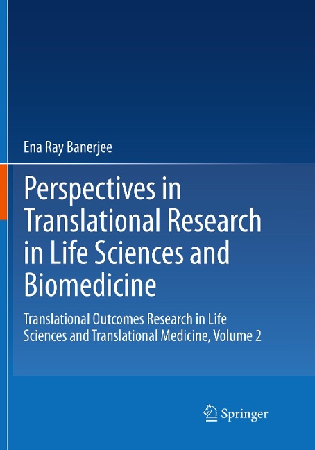 Perspectives in Translational Research in Life Sciences and Biomedicine: Translational Outcomes Research in Life Sciences and Translational Medicine, Volume 2