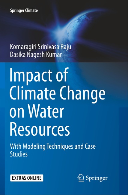 Impact of Climate Change on Water Resources: With Modeling Techniques and Case Studies