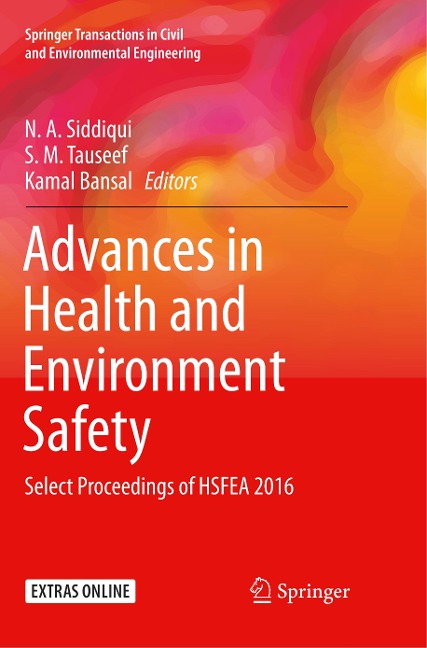 Advances in Health and Environment Safety: Select Proceedings of HSFEA 2016