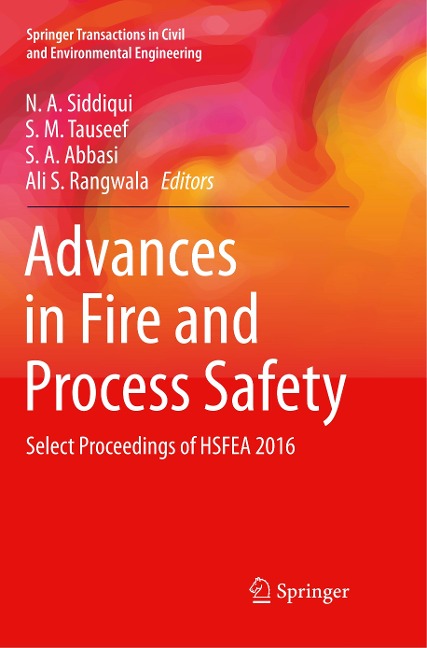 Advances in Fire and Process Safety: Select Proceedings of HSFEA 2016