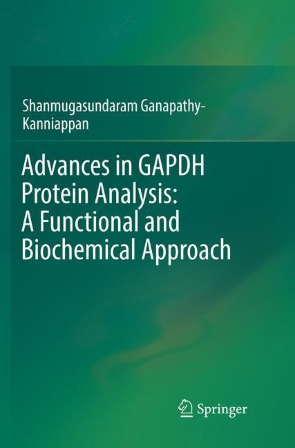 Advances in Gapdh Protein Analysis: A Functional and Biochemical Approach