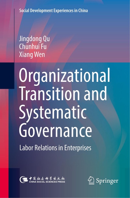 Organizational Transition and Systematic Governance: Labor Relations in Enterprises