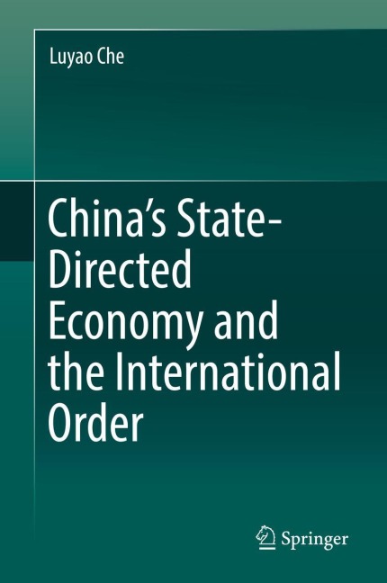 Chinas State-Directed Economy and the International Order